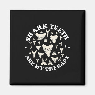 Funny Shark Zähne sind meine Therapie Tier Fossil Magnet