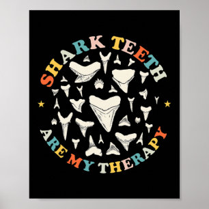 Funny Shark Zähne sind meine Therapie Tier Fossil  Poster