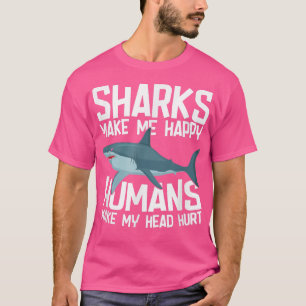 Funny Sharks machen mich glücklich über Meeresbiol T-Shirt