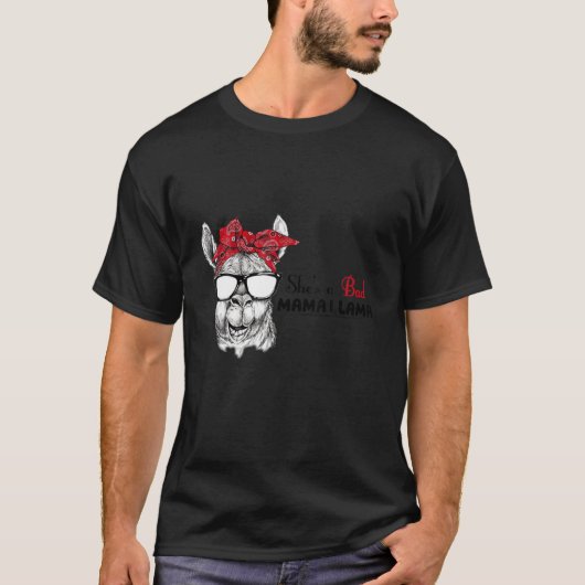 Funny She is a Bad Mama Llama Gift T-Shirt (Vorderseite)