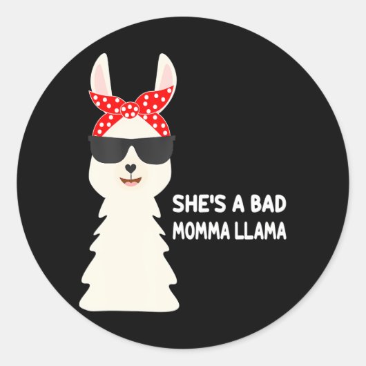 Funny She is a Bad Momma Llama Mama Runder Aufkleber (Vorderseite)