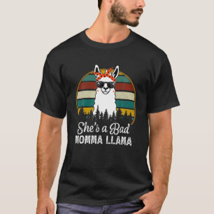 Funny She is A Bad Momma Llama T Mama T-Shirt