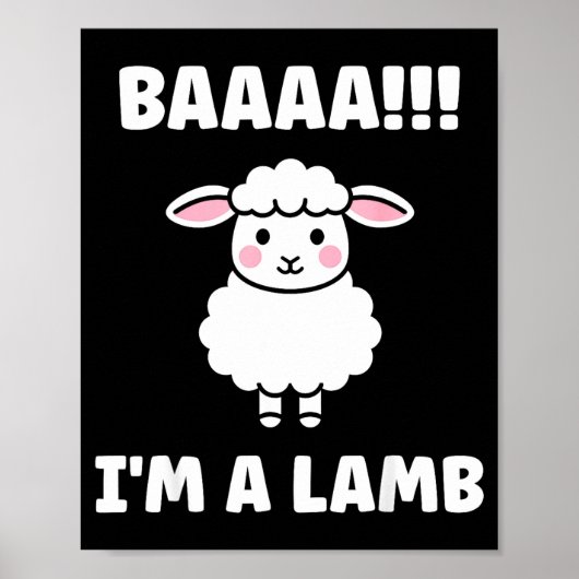 Funny Sheep Quote Baaah I'm A Lamb Poster (Vorne)