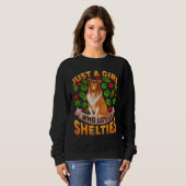 Funny Sheltie Hund Lover Nur ein Mädchen, das Lieb Sweatshirt (Vorne ganz)