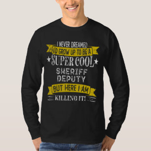 Funny Sheriff Stellvertretende Shirts Beruf Beruf