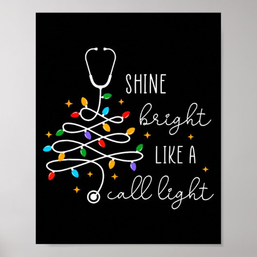 Funny Shine Bright Like A Call Light Nurse Merry C Poster (Vorne)