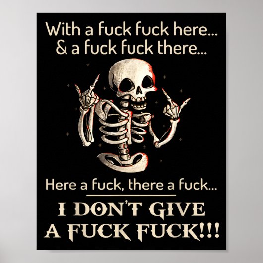Funny Shirt I Don't Give A Fck Fck Skeleton For Ma Poster (Vorne)