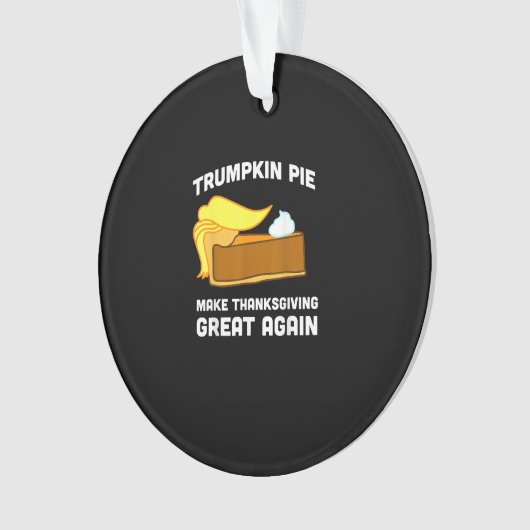 Funny Shirt Trumpkin Pie Erntedank Great A Ornament (Vorderseite)