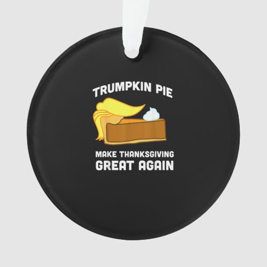 Funny Shirt Trumpkin Pie Erntedank Great A Ornament (Vorderseite)