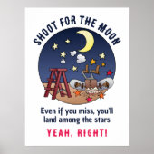 Funny Shoot für den Mond Versagte Cartoon Zitat Poster (Vorne)