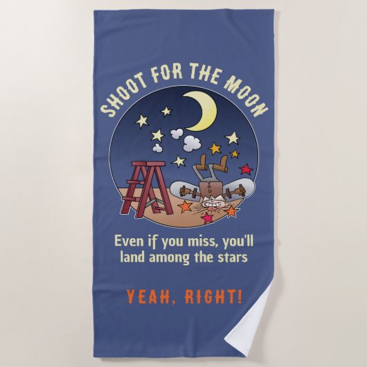 Funny Shoot für den Mond Versagte Cartoon Zitat Strandtuch (Vorderseite)