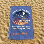 Funny Shoot für den Mond Versagte Cartoon Zitat Strandtuch