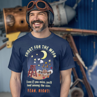 Funny Shoot für den Mond Versagte Cartoon Zitat T-Shirt