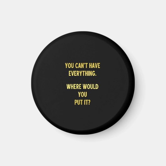 Funny Shopping Hoarding Joke Magnet (Vorne)