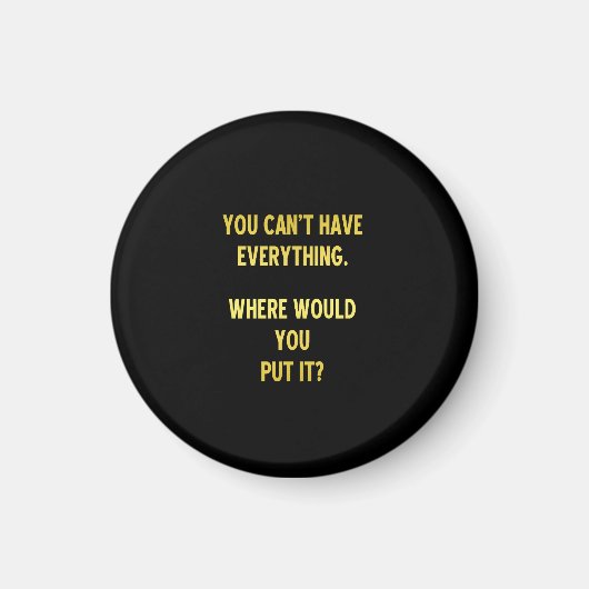 Funny Shopping Hoarding Joke Magnet (Vorne)