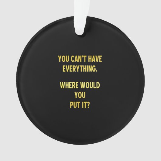 Funny Shopping Hoarding Joke Ornament (Vorderseite)