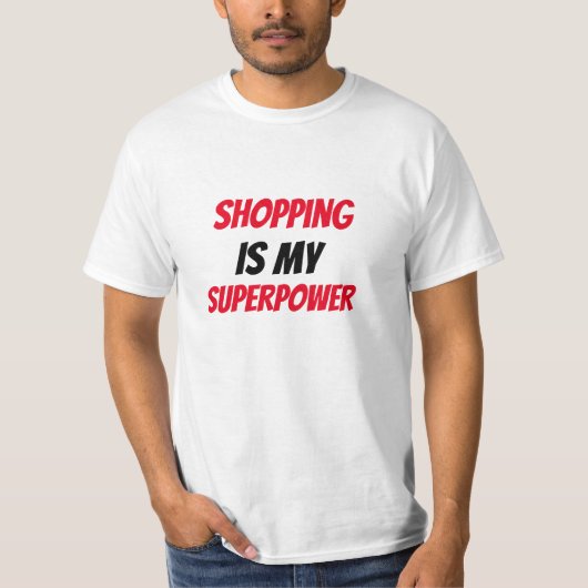 Funny! Shopping ist mein SuperPower T-Shirt (Vorderseite)