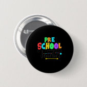Funny Short School Teacher Quote Saying Pre School Button (Vorne & Hinten)