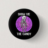 Funny Show Me The Candy Halloween Dry Skeleton Button (Vorderseite)