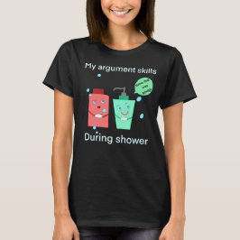 Funny Shower Argument T-Shirt