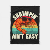 Funny Shrimn' Ain't Easy Shrimp Cool Fishing Fishe Fleecedecke (Vorderseite)