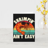 Funny Shrimn' Ain't Easy Shrimp Cool Fishing Fishe Karte (Gelbe Blume)