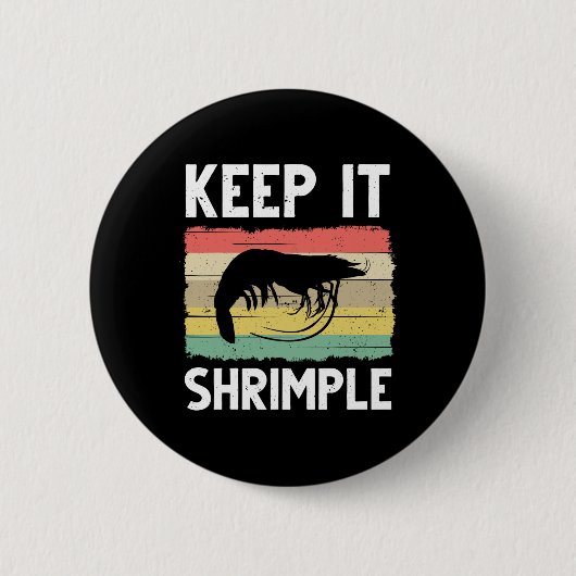 Funny Shrimp Geschenk für Männer Frauen Cooles Ang Button (Vorderseite)