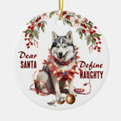 Funny Siberian Husky definiert naughty Weihnachten Keramik Ornament (Vorne)