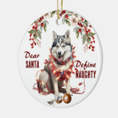 Funny Siberian Husky definiert naughty Weihnachten Keramik Ornament (Links)