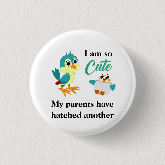 Funny Sibling Joke Baby Bird Ankündigung Button (Vorderseite)