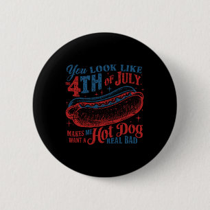 Funny Sie aussehen wie 4. Juli Hot Dog Dackel Männ Button