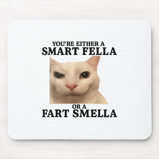 Funny Sie entweder eine Smart Fella oder eine Furz Mousepad (Vorne)