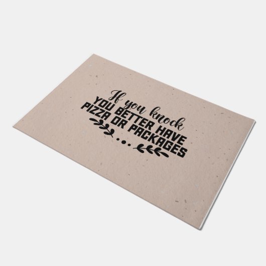 Funny, Sie haben besser Pizza oder Packungen, neut Fußmatte (Schrägansicht)