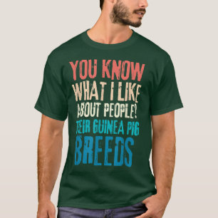 Funny Sie wissen, was ich an den Leuten mag ihren  T-Shirt