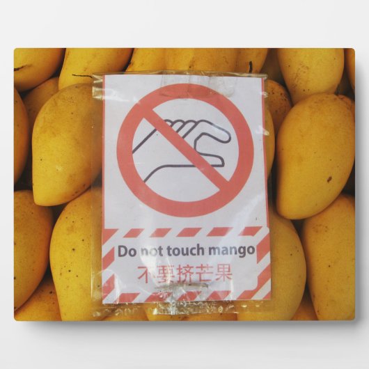 Funny Sign 'Do not Touch mango' Fotoplatte (Vorderseite)