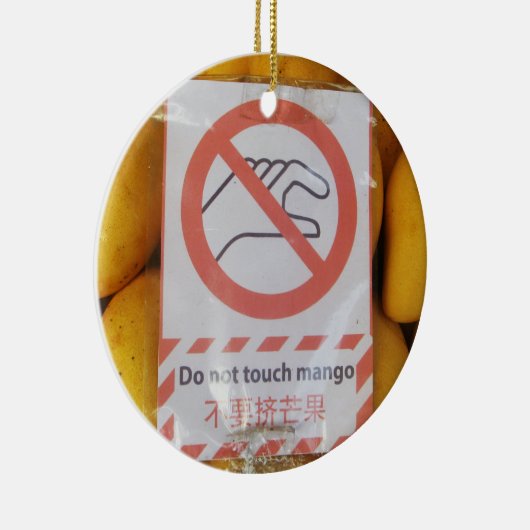 Funny Sign 'Do not Touch mango' Keramikornament (Rechts)