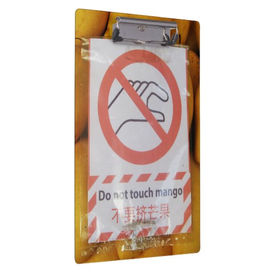 Funny Sign 'Do not Touch mango' Klemmbrett (Rechts)