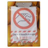 Funny Sign 'Do not Touch mango' Klemmbrett (Vorderseite)
