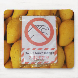 Funny Sign 'Do not Touch mango' Mousepad