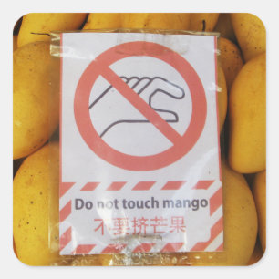 Funny Sign 'Do not Touch mango' Quadratischer Aufkleber