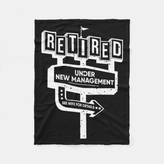 Funny Sign Retired Under New Management See Wife F Fleecedecke (Vorderseite)