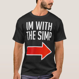 Funny Simp Kostüm, ich bin mit dem Simp T-Shirt