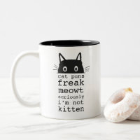 Funny Simple Cat Puns Freak Meowt