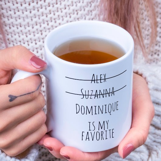 Funny Simple Favorite Child Names Mother's Day Mam Kaffeetasse