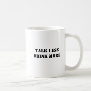 Funny Simple Talk Weniger trinken mehr Kaffeetasse