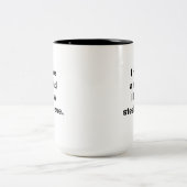 Funny Simple Typografie Sarcastic Zweifarbige Tasse (Mittel)