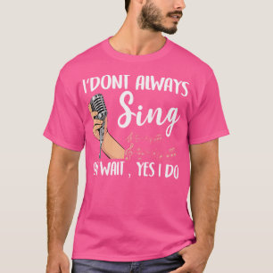 Funny Singer for Men Karaoke Microphone Sing T-Shirt