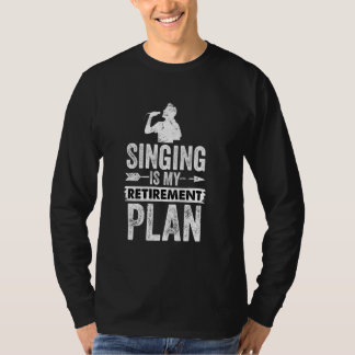 Funny Singing ist mein Ruhestandsplan Retro Vintag T-Shirt
