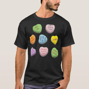 FUNNY Single ANTI Valentine's Day Sarcastic Candy T-Shirt