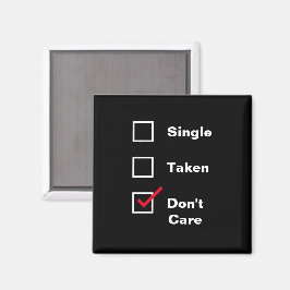 Funny Single Taken Don't Care Checkliste Verabrede Magnet